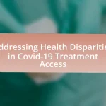 Addressing Health Disparities in Covid-19 Treatment Access