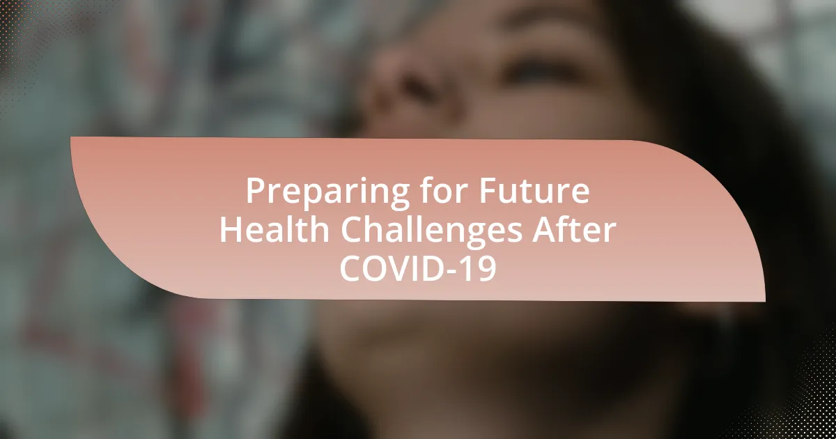 Preparing for Future Health Challenges After COVID-19