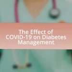 The Effect of COVID-19 on Diabetes Management
