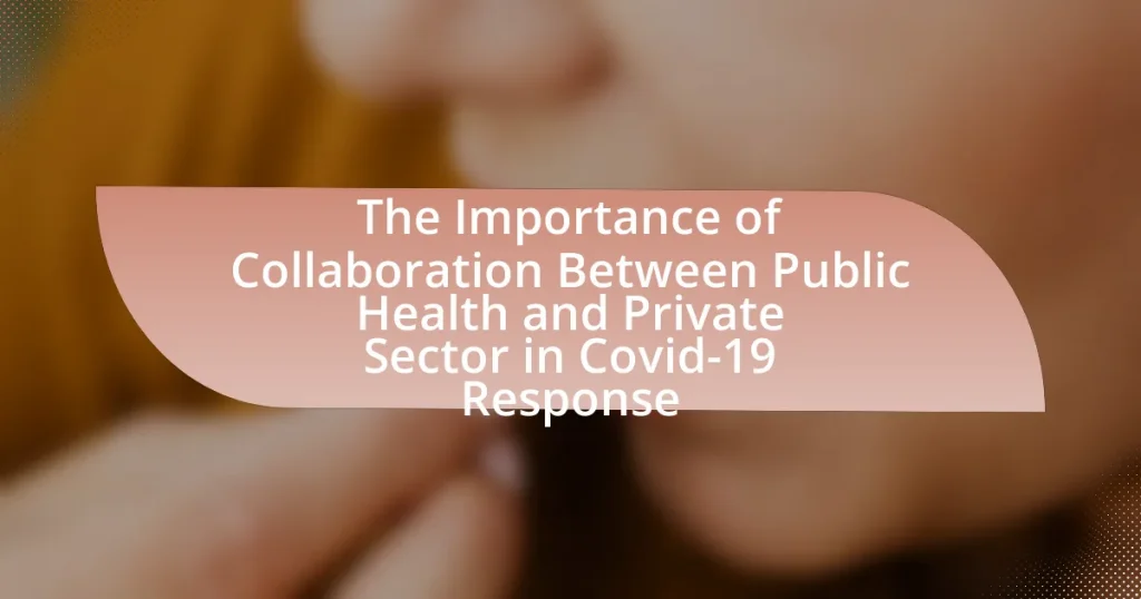 The Importance of Collaboration Between Public Health and Private Sector in Covid-19 Response