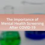 The Importance of Mental Health Screening After COVID-19