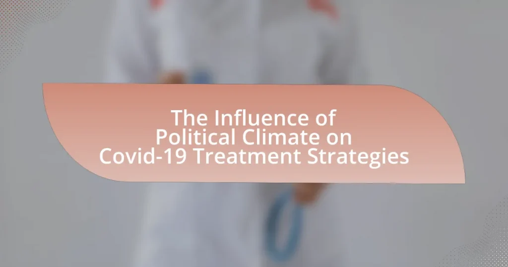 The Influence of Political Climate on Covid-19 Treatment Strategies